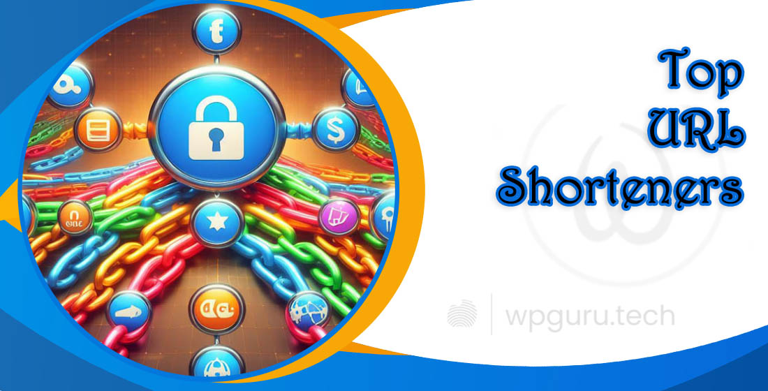 Top URL Shorteners 1 Top URL Shorteners