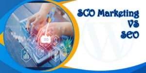 SCO Marketing VS SEO