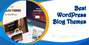 WP Guru - One Place For Your WordPress Services 52 Best WordPress Blog Themes