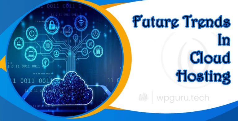 Future Trends In Cloud Hosting 5 Future Trends In Cloud Hosting