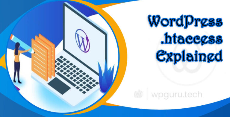 WordPress .htaccess Explained: What It Is and How to Use It Safely